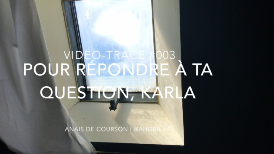 Pour répondre à ta question, Karla